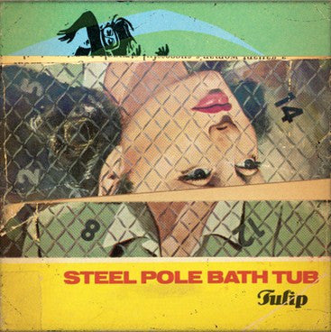 Steel Pole Bath Tub : Tulip (LP, Album, RE, RM)