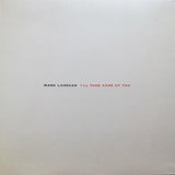 Mark Lanegan : I'll Take Care Of You (LP, Album, RE, Gat)