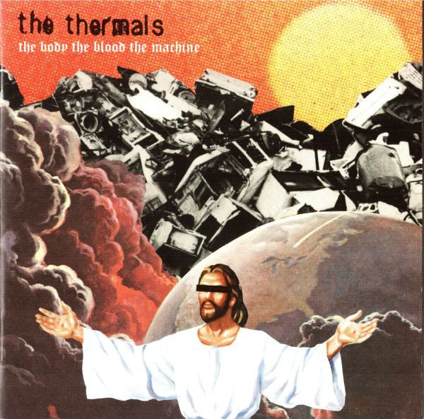 The Thermals : The Body The Blood The Machine (CD, Album)