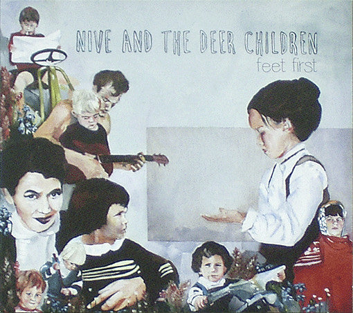 Nive Nielsen & The Deer Children : Feet First (CD, Album)