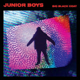Junior Boys : Big Black Coat (LP, Album, 180)