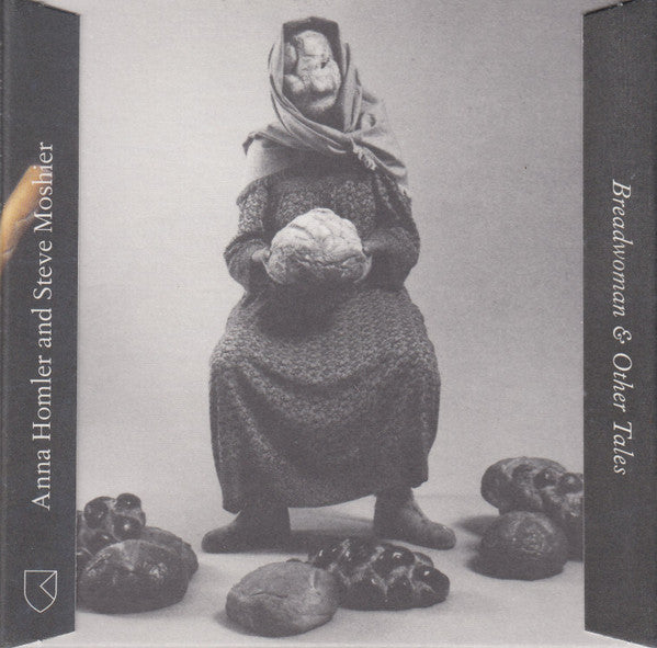 Anna Homler And Steve Moshier : Breadwoman & Other Tales (CD, RE)