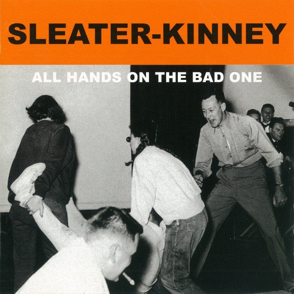 Sleater-Kinney : All Hands On The Bad One (CD, Album, RE, RM)