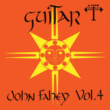 John Fahey : Guitar Vol. 4 / The Great San Bernardino Birthday Party And Other Excursions (LP, Album, Ltd, RE, Ora)