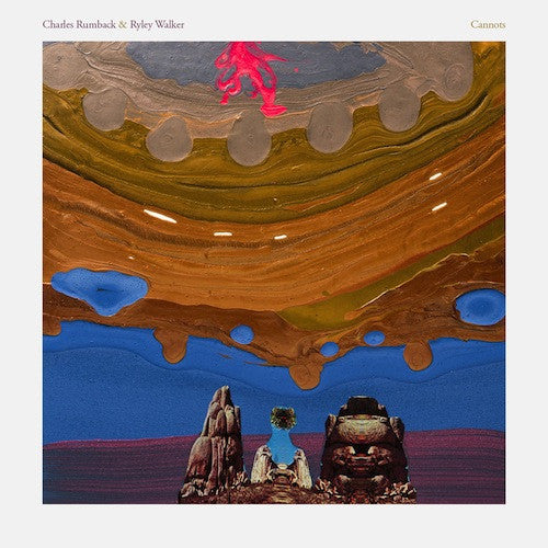 Charles Rumback & Ryley Walker : Cannots (LP, Album, RSD, Ltd, Ele)