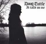Doug Tuttle : It Calls On Me (CD, Album)
