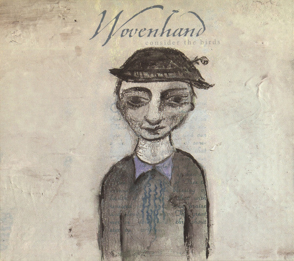 Wovenhand* : Consider The Birds (CD, Album, Dig)