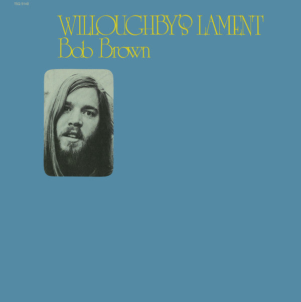 Bob Brown (9) : Willoughby's Lament (LP, Album, RE)