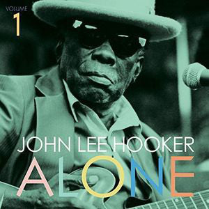 John Lee Hooker : Alone (Volume 1) (LP, RE)
