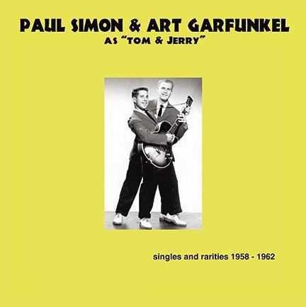 Paul Simon & Art Garfunkel As Tom & Jerry : Singles And Rarities 1958-1962 (LP, Album, Comp, 180)