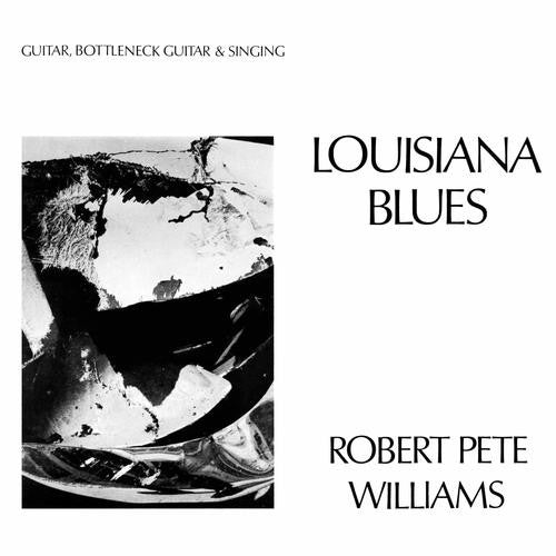 Robert Pete Williams : Louisiana Blues (LP, Album, Mono, Ltd, RE, Bro)