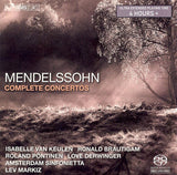 Felix Mendelssohn-Bartholdy - Isabelle van Keulen, Ronald Brautigam, Roland Pöntinen, Love Derwinger, Amsterdam Sinfonietta, Lev Markiz : Complete Concertos (SACD, Comp, RE, RM)