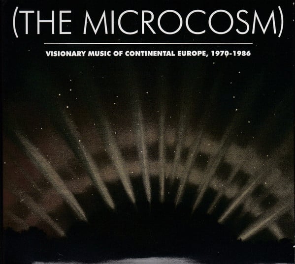 Various : (The Microcosm) Visionary Music Of Continental Europe, 1970-1986 (2xCD, Comp, RM)