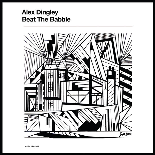 Alex Dingley : Beat The Babble (LP)