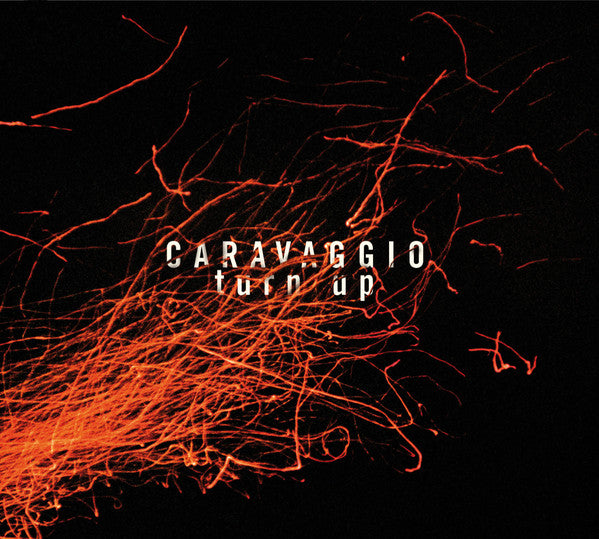 Caravaggio (2) : Turn Up (CD, Album)