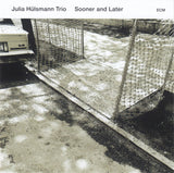 Julia Hülsmann Trio : Sooner And Later (CD, Album)